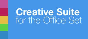 Creative Suite for the Office Set